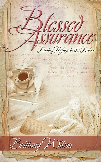 Blessed Assurance: Finding Refuge in the Father