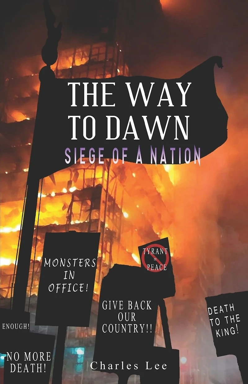 The Way To Dawn: Siege of a Nation