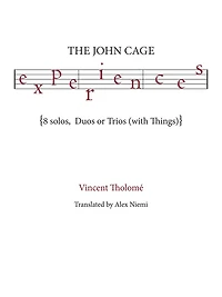 The John Cage Experiences