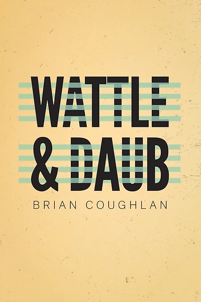 Wattle & daub