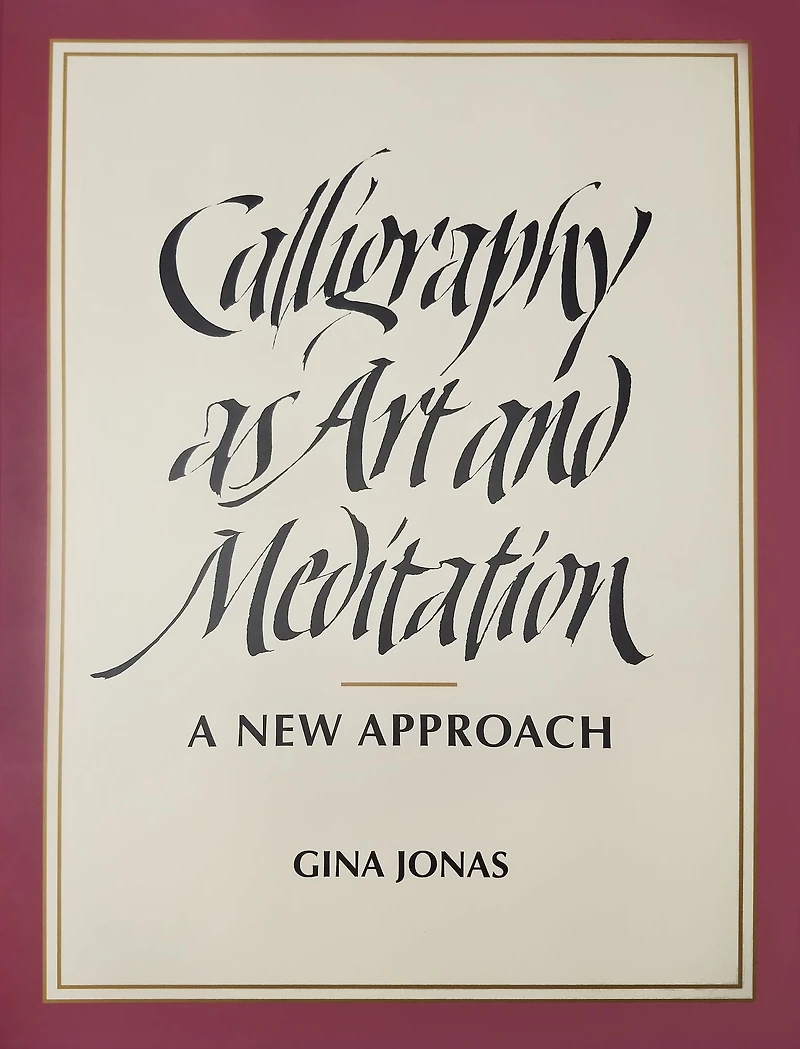 Calligraphy as Art and Meditation: A New Approach