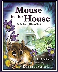 Mouse the House: For Love of Peanut Butter