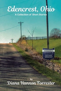 Edencrest, Ohio: A Collection of Short Stories