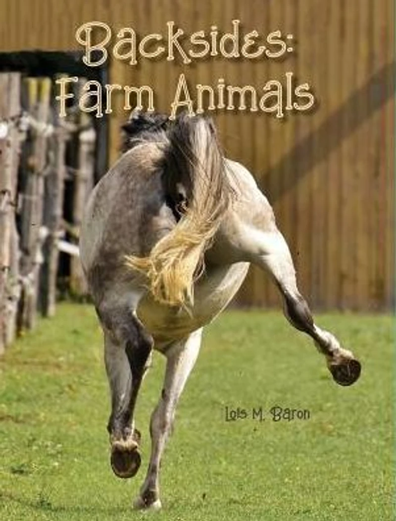 Backsides: Farm Animals