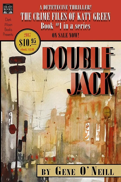 Double Jack: Book 1 The series, Crime Files of Katy Green