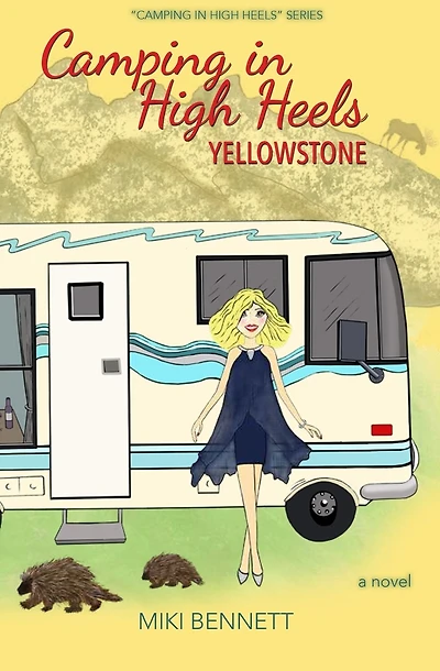 Camping in High Heels: Yellowstone