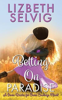 Betting on Paradise (Seven Brides for Seven Cowboys, #4)