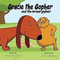 Gracie the Gopher and the Brown Gopher