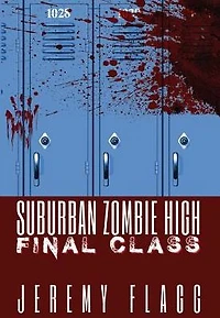 Suburban Zombie High: Final Class