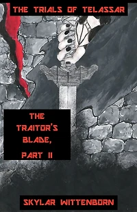 The Traitor's Blade, Part II