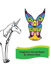 Society: Caregivers to the Last Magick: