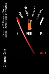 Leave on E: Poems of Power, Passion, Purpose and Perspective