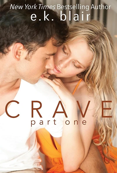 Crave, Part One: Book 1 of 2