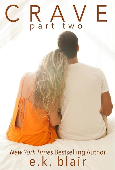 Crave, Part Two: book 2 of 2