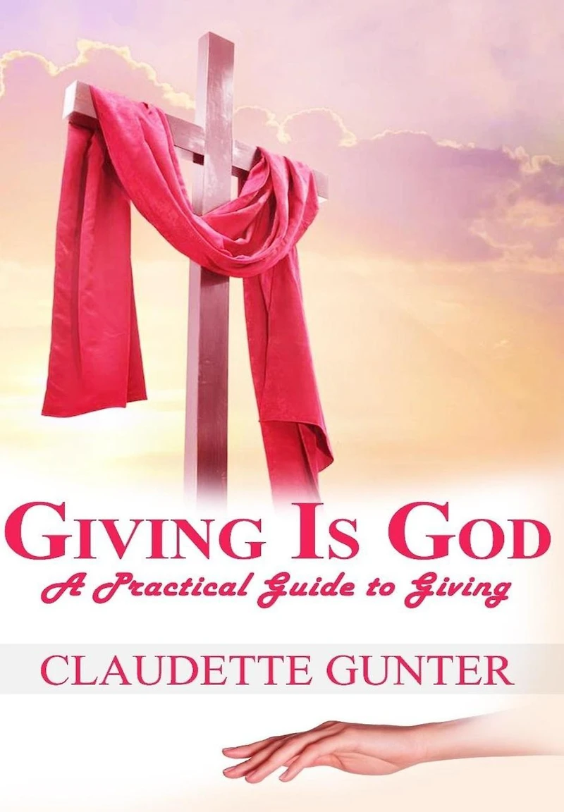 Giving is God, a Practical Guide to