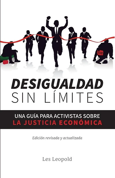 Desigualdad sin l�mites: Una gu�a para activistas sobre la justicia econ�mica