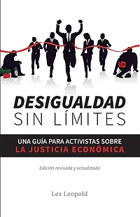 Desigualdad sin lï¿½mites: Una guï¿½a para activistas sobre la justicia econï¿½mica