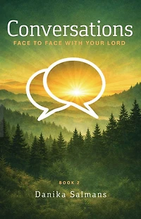 Conversations: Face to Face With Your Lord