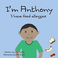 I'm Anthony: I have food allergies