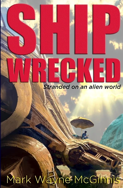 Ship Wrecked: Stranded on an alien world