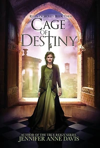 Cage of Destiny: Reign Secrets, Book 3
