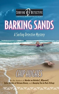 Barking Sands: A Surfing Detective Mystery