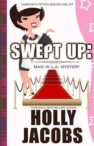 Swept Up: A Maid in LA Mysteries