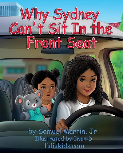 Why Sydney Can't Sit in the Front Seat: Seat belt and airbag safety for children