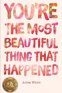 You're the Most Beautiful Thing that Happened