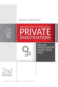 Introduction to Conducting Private Investigations: Investigator Entry Level (02E) (2022 Edition)
