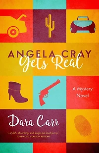 Angela Cray Gets Real (An Mystery, Book 1): 1)