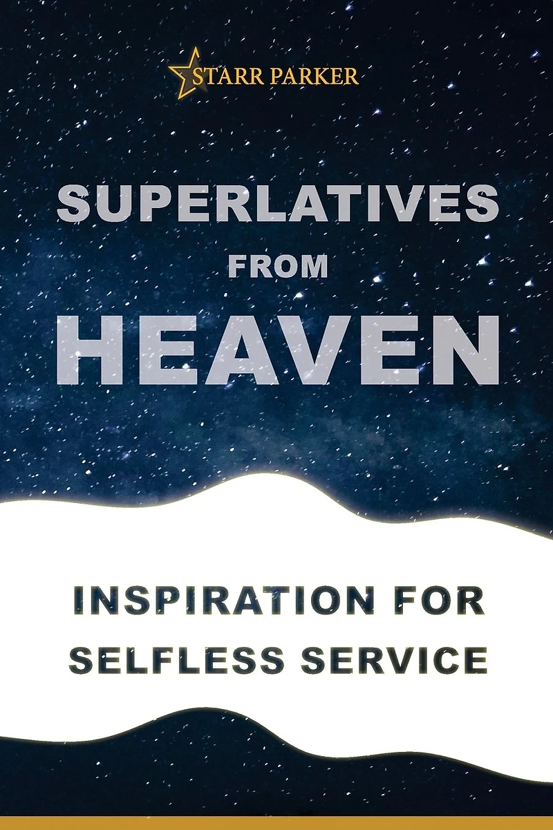 Superlatives from Heaven: Inspiration for Selfless Service