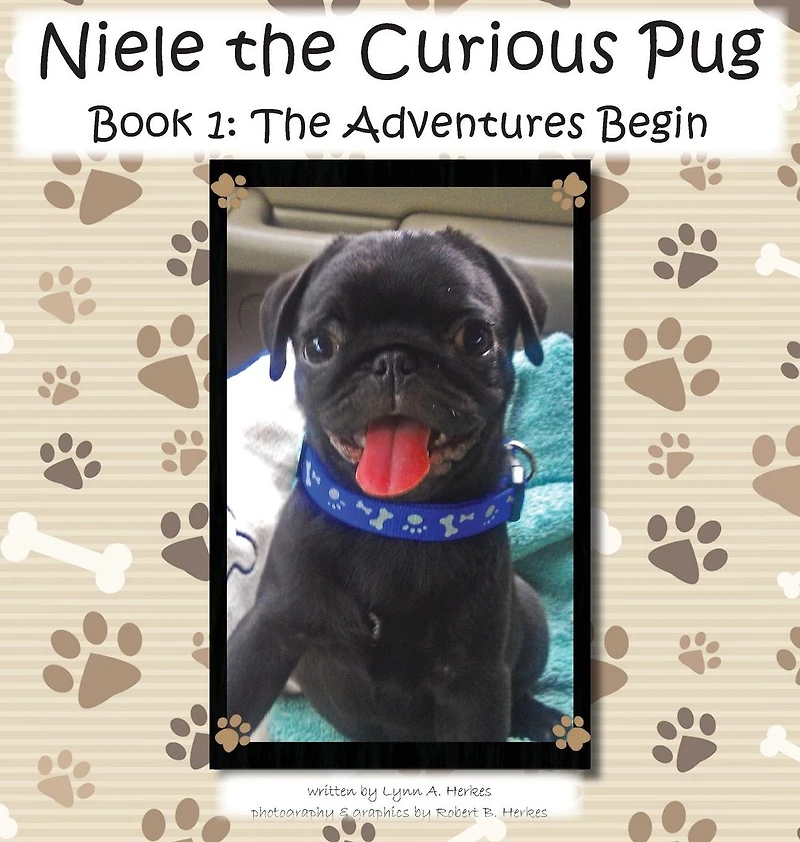 Niele The Curious Pug: Book 1 - Adventures Begin