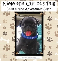 Niele The Curious Pug: Book 1 - Adventures Begin