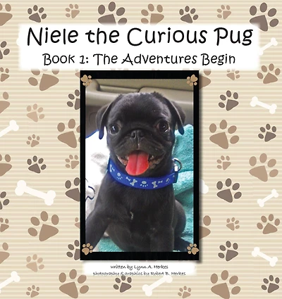 Niele The Curious Pug: Book 1 - Adventures Begin