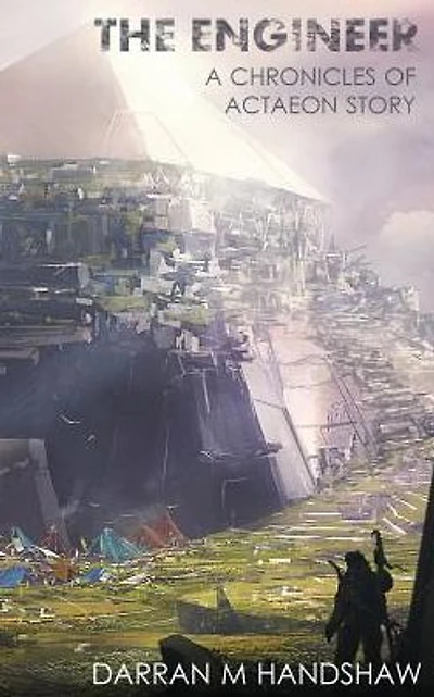 The Engineer: A Chronicles of Actaeon Story