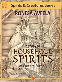 A Study of Household Spirits Eastern Europe