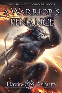 A Warrior's Penance: the Castes and OutCastes, Book 3