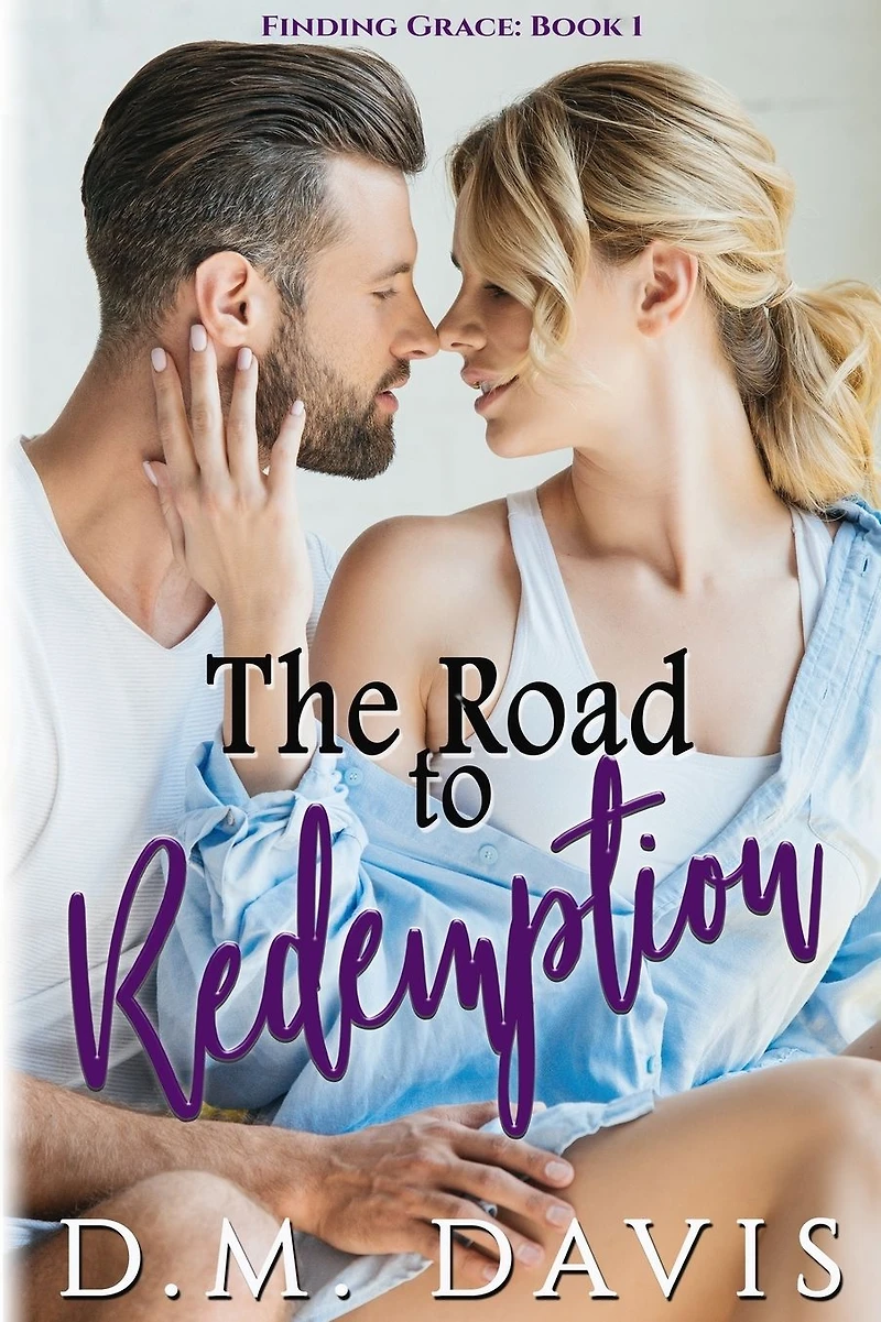 The Road to Redemption: Finding Grace, Book 1