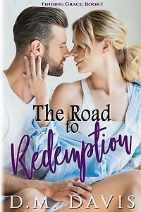 The Road to Redemption: Finding Grace, Book 1