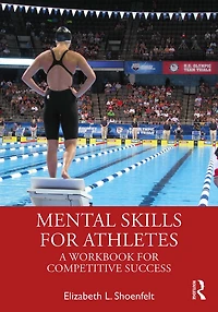 Mental Skills for Athletes: A Workbook Competitive Success