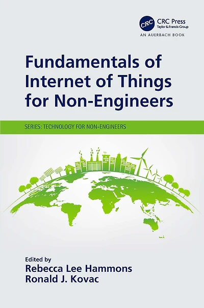 Fundamentals of Internet Things for Non-Engineers