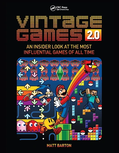 Vintage Games 2.0: An Insider Look at the Most Influential of All Time