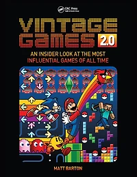 Vintage Games 2.0: An Insider Look at the Most Influential of All Time