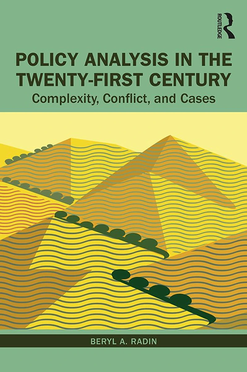 Policy Analysis the Twenty-First Century: Complexity, Conflict, and Cases