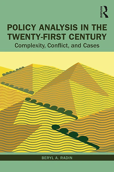 Policy Analysis the Twenty-First Century: Complexity, Conflict, and Cases