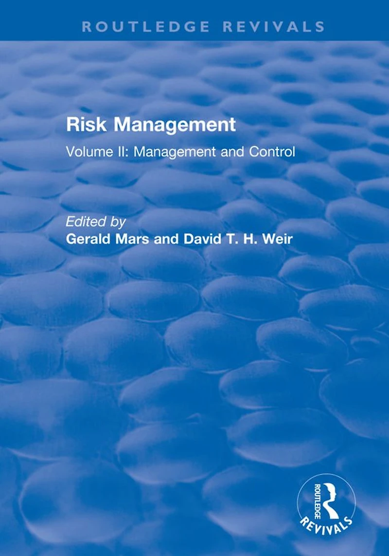 Risk Management: Volume II: Management and Control