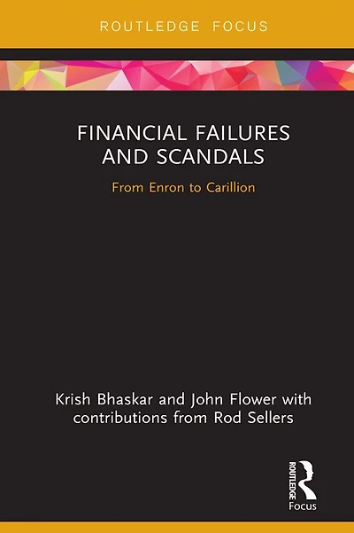 Financial Failures and Scandals: From Enron to Carillion