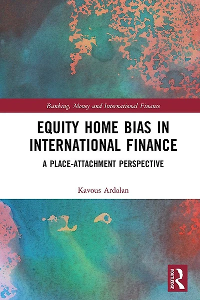 Equity Home Bias International Finance: A Place-Attachment Perspective