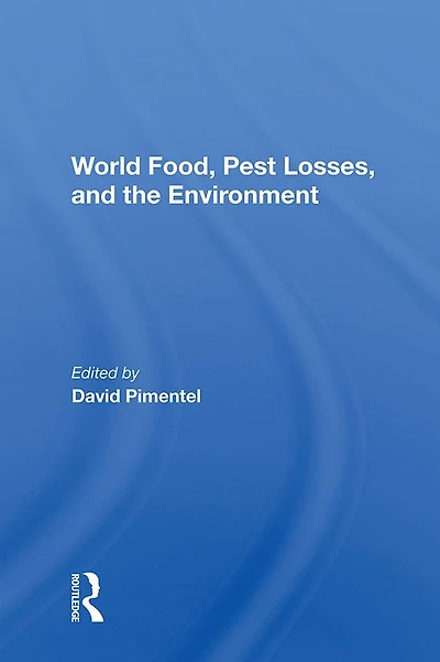 World Food, Pest Losses, And The Environment